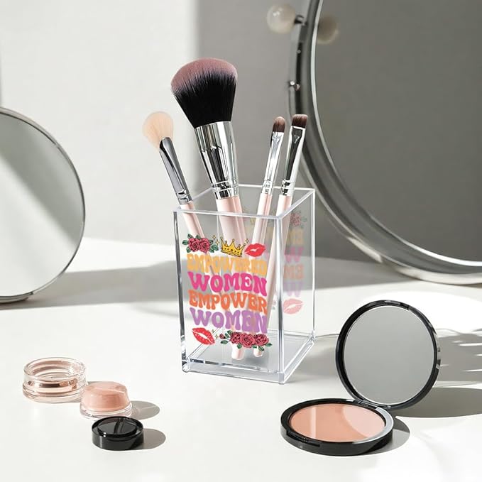 Empowered Women Acrylic Makeup Brush Organizer Holder, Women Equality Desk Acrylic Brushes Storage, Motivational Feminist Gifts for Sister BFF Daughter Friends Makeup Lovers