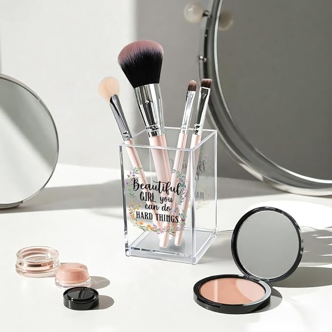 Beautiful Girl You Can Do Hard Things Acrylic Makeup Brush Organizer Holder, Encouraging Gift for Womenr Friend, Daughter Graduation Gifts, Cheer Up Gifts for Women Daughter Makeup Lover